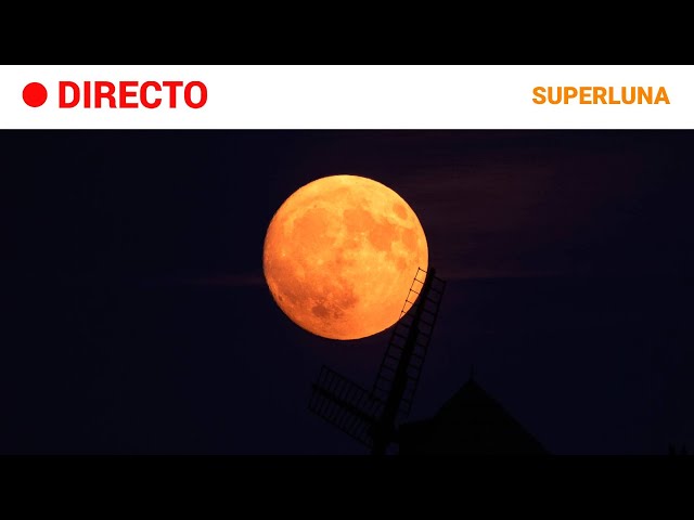 ⁣SUPERLUNA  EN DIRECTO: IMAGEN de la PRIMERA SUPERLUNA del AÑO desde varios PAÍSES ! RTVE Noticias