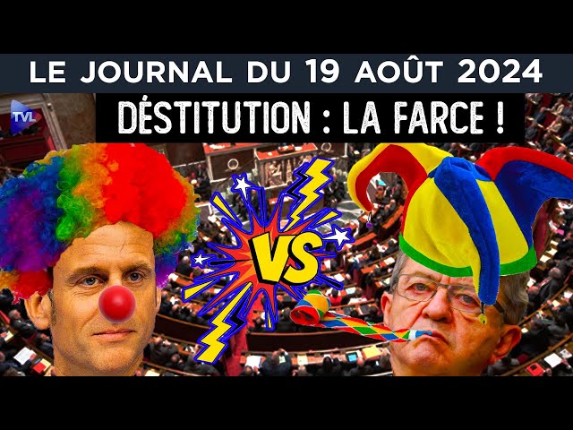 Macron, Insoumis : le mirage de la destitution - JT du lundi 19 août 2024