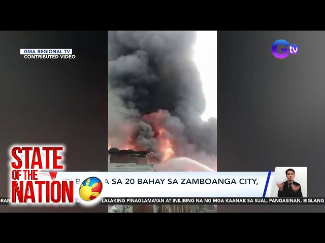 ⁣'Di bababa sa 20 bahay sa Zamboanga City, nasunog | SONA