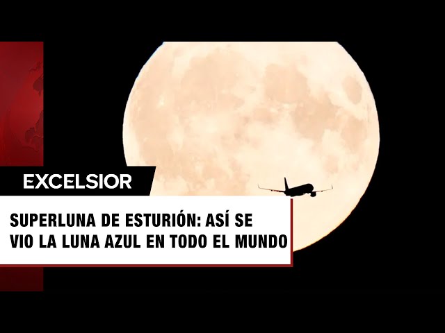 Luna azul, así se vio en casi todo el mundo