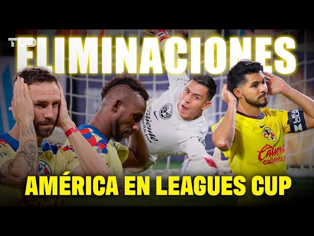 ¿HAN DEFRAUDADO? Todas las eliminaciones del América en la Leagues Cup | TUDN