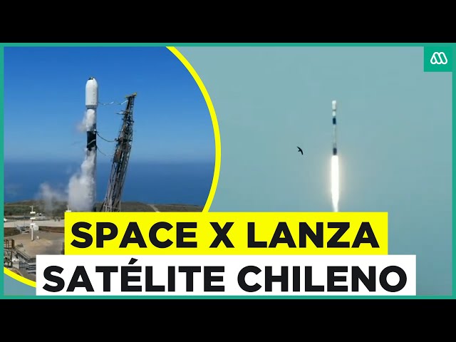 Lanzan satélite privado chileno: Nueva misión al espacio de Space X