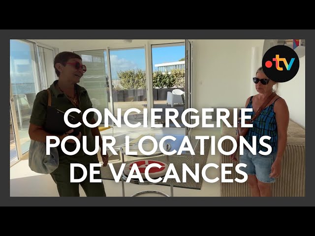 Les conciergeries s'occupent de vos locations de vacances