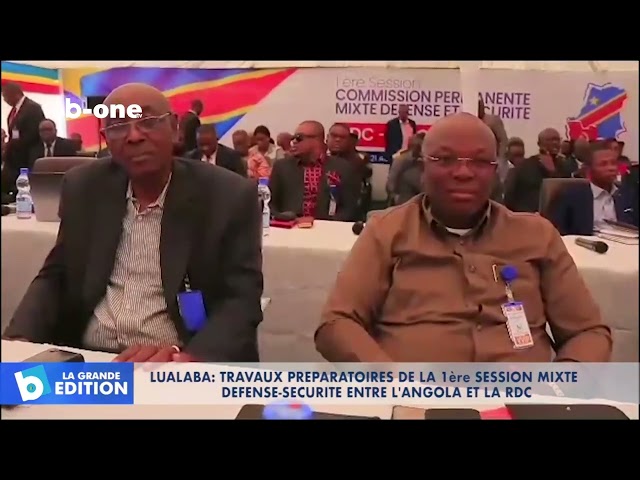 Lualaba : Travaux préparatoires de la 1ere session mixte défense   sécurité entre l’Angola et la