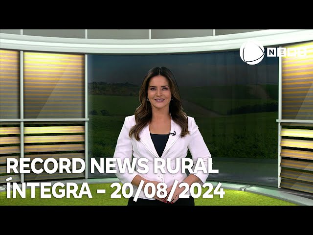 Record News Rural  - 20/08/2024