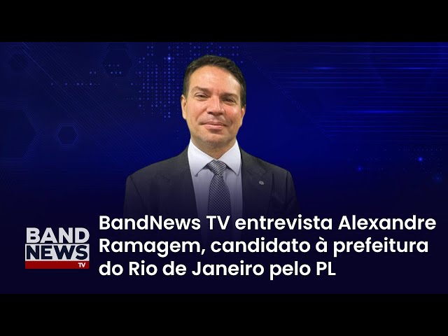 Sabatina BandNews TV - Rio de Janeiro (RJ): Alexandre Ramagem (PL)