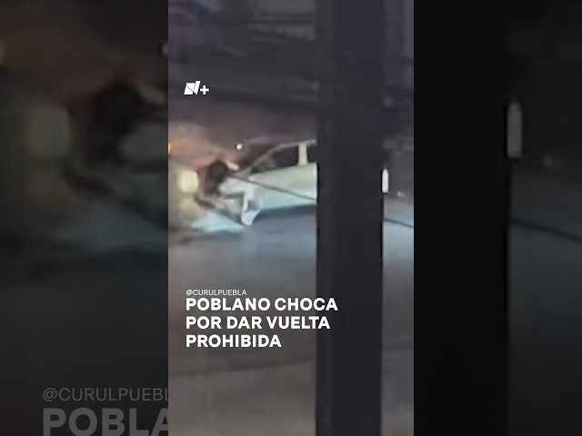 ⁣Choca por dar vuelta prohibida en calles de Puebla - N+ #shorts