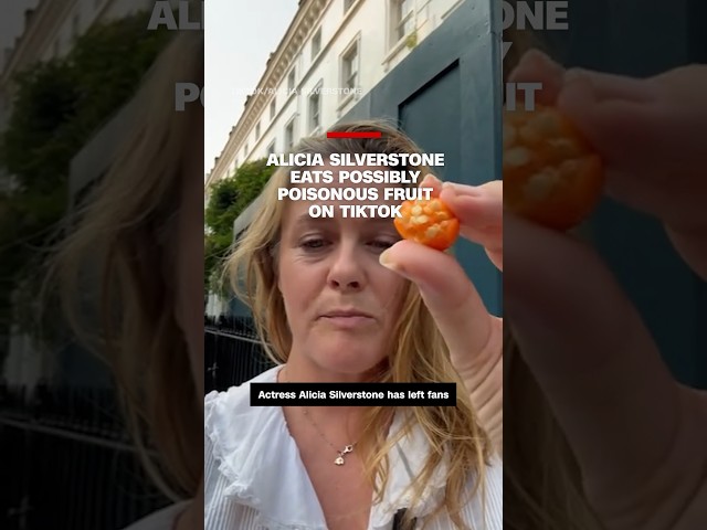 ⁣Alicia Silverstone eats possibly poisonous fruit on TikTok