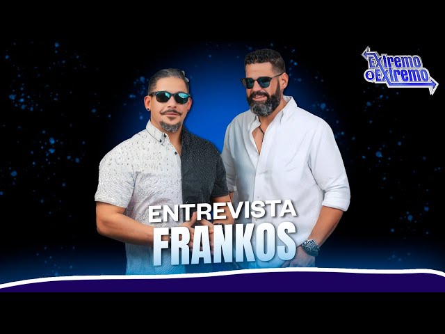 ⁣Entrevista a Frank Frankos y Óscar Frankos, Artistas musicales | Extremo a Extremo