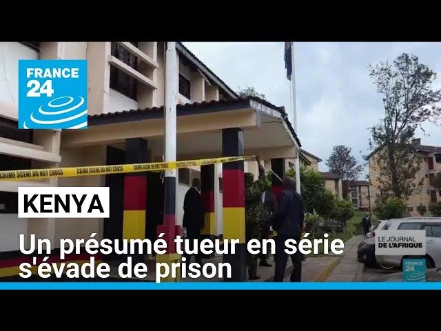 Kenya : le présumé tueur en série Collins Jumaisi Khalusha s'évade de prison • FRANCE 24