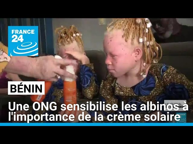 ⁣Bénin : une ONG sensibilise les albinos à l'importance de la crème solaire • FRANCE 24