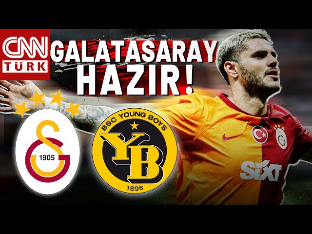 Galatasaray'ın Şampiyonlar Ligi Serüveni Başlıyor! Young Boys İle İlk Randevu Bu Akşam!