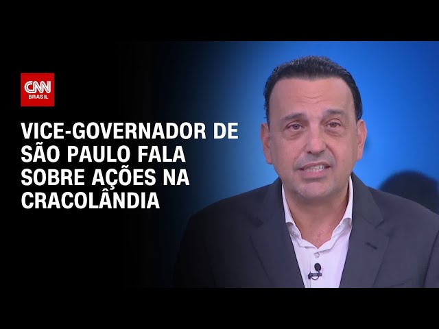 Vice-governador de São Paulo fala sobre ações na Cracolândia | LIVE CNN