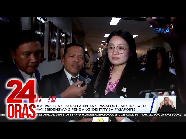 ⁣DFA: Pwedeng kanselahin ang pasaporte ni Alice Guo basta may ebidensyang peke ang... | 24 Oras