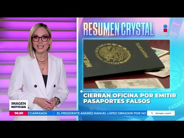 ⁣Cierran oficina de pasaportes en Iztacalco por emitir documentos falsos | Noticias Crystal Mendivil