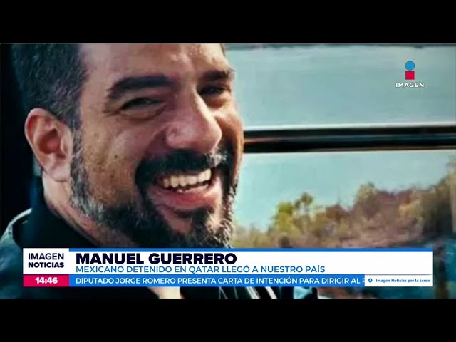 ⁣Manuel Guerrero regresa a México, luego de estar en una prisión de Qatar | Noticias Crystal Mendivil