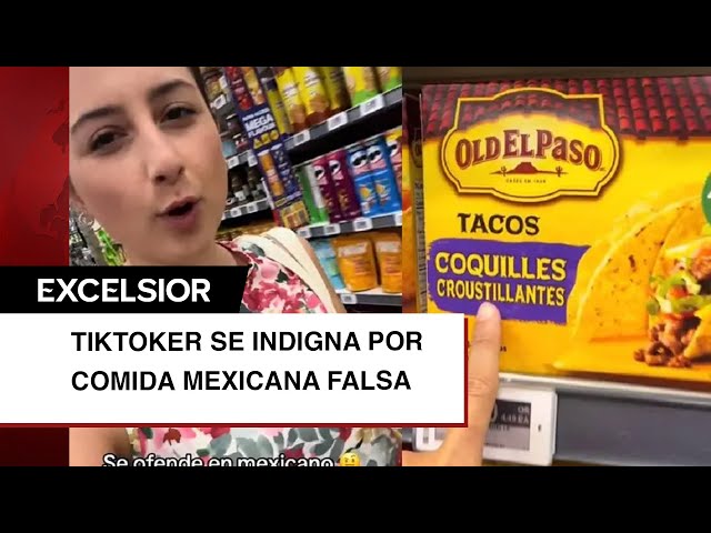 Influencer se indigna por comida mexicana falsa en Canadá