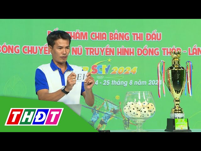 ⁣Bốc thăm chia bảng Giải bóng chuyền hơi nữ THĐT lần thứ 2 Cup SCTV | THDT