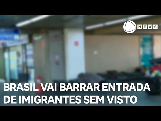 ⁣Ministério da Justiça irá restringir entrada de imigrante sem visto