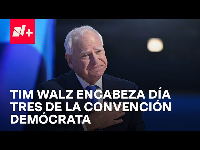 Día 3 Convención Demócrata: Tim Walz acepta la candidatura demícrata a la vicepresidencia de EUA