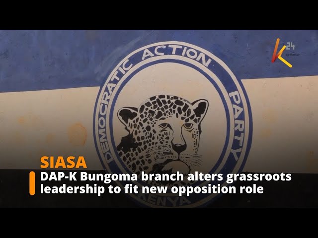 ⁣DAP-K Bungoma Branch Alters Grassroots Leadership to Fit New Opposition Role