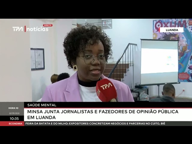 Saúde Mental - MINSA junta jornalista e fazedores de opinião pública em Luanda