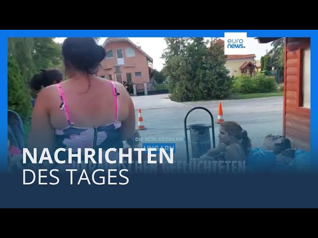 Nachrichten des Tages | 22. August - Mittagsausgabe