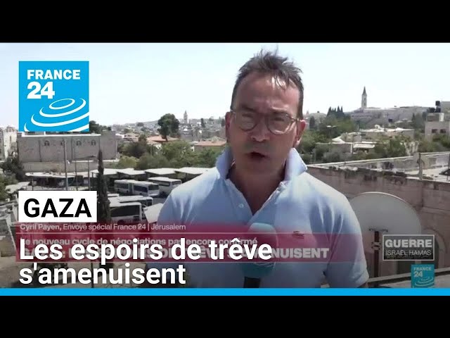 Guerre à Gaza : les espoirs de trêve s'amenuisent • FRANCE 24