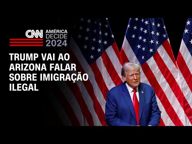 Trump vai ao Arizona falar sobre imigração ilegal | LIVE CNN