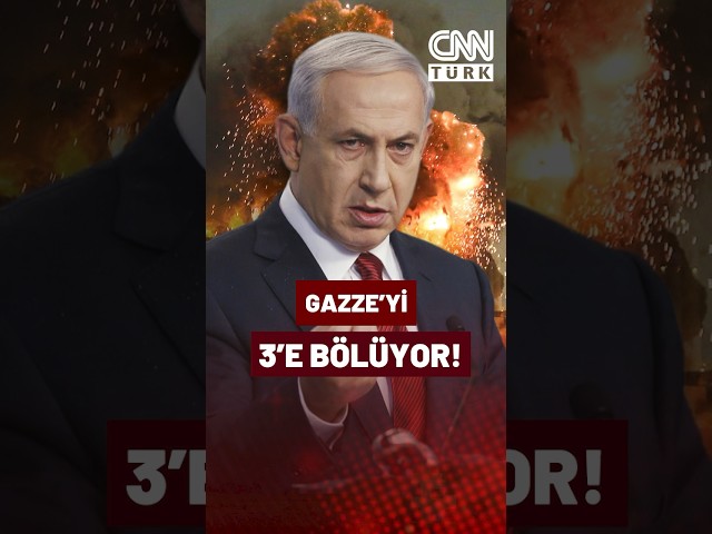 ⁣Netanyahu, İşgali Kalıcı Hale Getirmek İçin Gazze'yi Parçalara Ayırmak İstiyor!