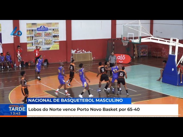 ⁣Nacional de Basquetebol: Lobos do Norte vence Porto Novo Basket por 65-40