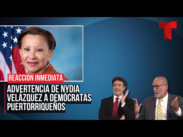 ⁣Reacción inmediata | Advertencia de Nydia Velázquez a demócratas puertorriqueños