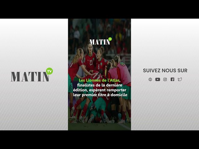 ⁣CAN féminine de football : Rumeurs sur le désistement du Maroc... le vrai du faux