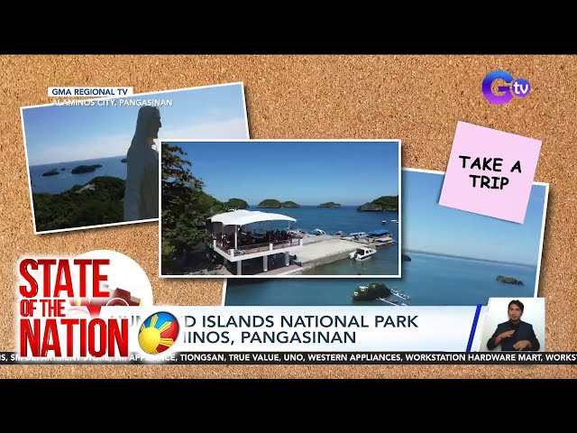 ⁣State of the Nation Part 2 & 3 (August 21, 2024): Hundred Islands National Park; atbp.