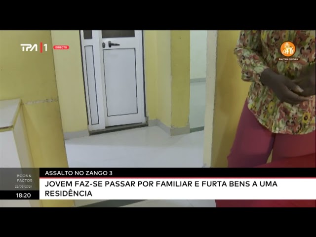 Assalto no Zango 3 - Jovem faz se passar por familiar e furta bens a uma residência