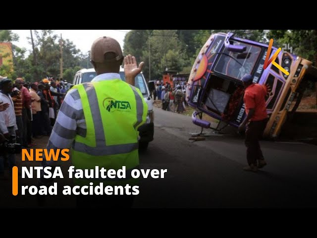 ⁣NTSA faulted over accidents along Nakuru/Eldoret/Nairobi highway