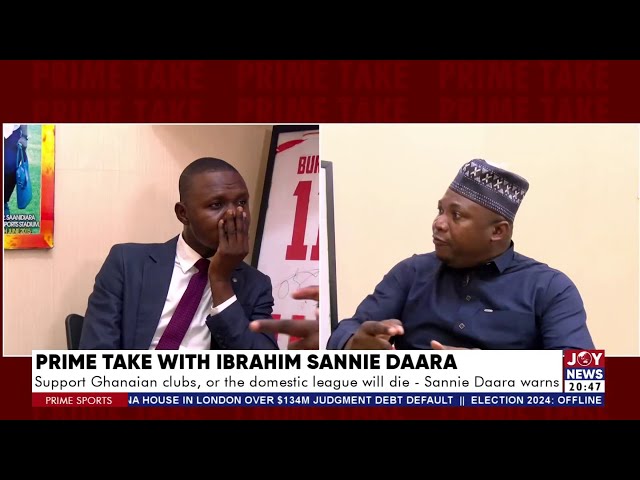 ⁣Prime Take with Ibrahim Sannie Daara: Support Ghanaian clubs, or the domestic league will die