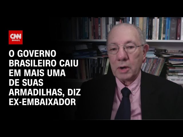 O governo brasileiro caiu em mais uma de sua armadilhas, diz ex-embaixador | WW