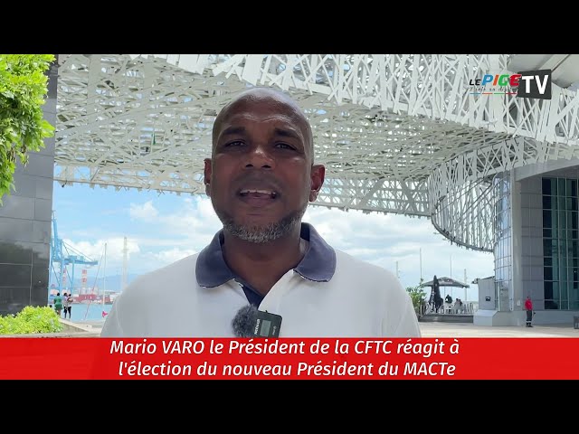 Mario VARO le Président de la CFTC réagit à l'élection du nouveau Président du MACTe