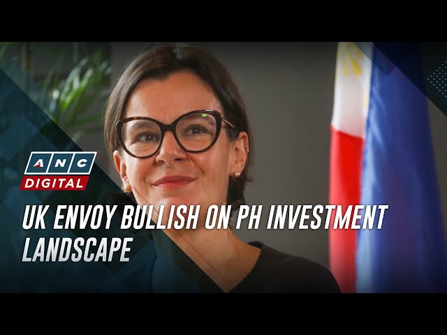 ⁣UK envoy bullish on PH investment landscape | ABS-CBN News