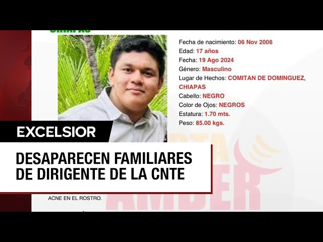 Desaparecen familiares de líder magisterial en Chiapas