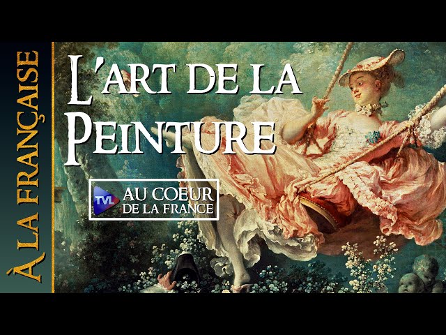 À la française - Art de la peinture