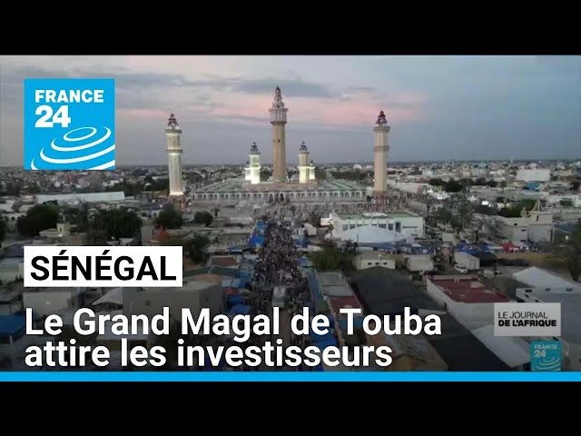 Grand Magal de Touba : le rassemblement religieux sénégalais attire les investisseurs