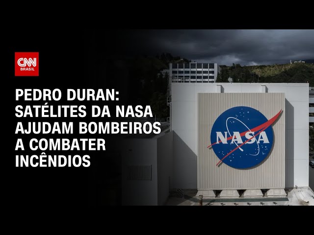 ⁣Pedro Duran: Satélites da Nasa ajudam bombeiros a combater incêndios | LIVE CNN