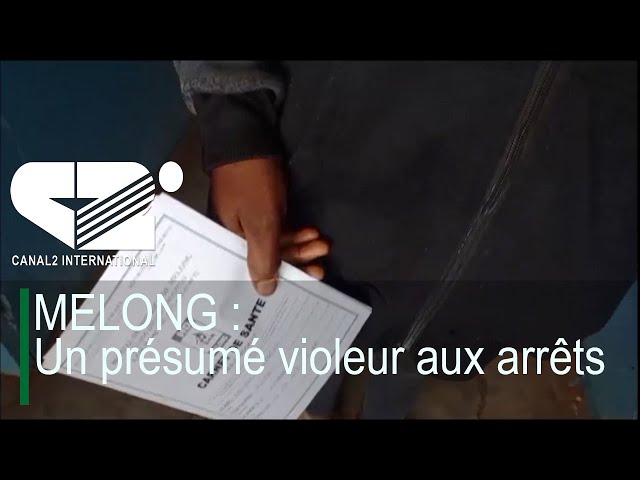 ⁣MELONG : Un présumé violeur aux arrêts