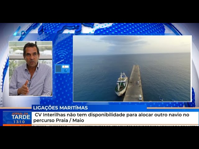 ⁣CV Interilhas não tem disponibilidade para alocar outro navio no percurso Praia / Maio