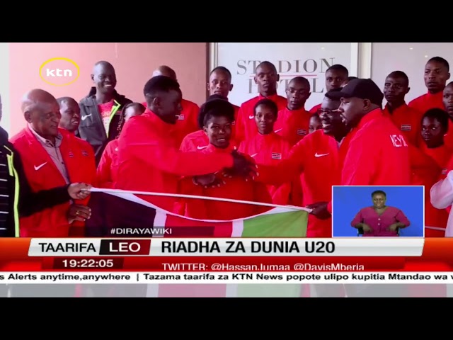 ⁣Riadha za dunia U20: Kikosi cha Kenya chakabidhiwa bendera kirasmi