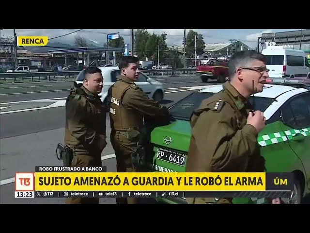 Delincuente intenta asaltar banco en Renca: huyó con el arma del guardia