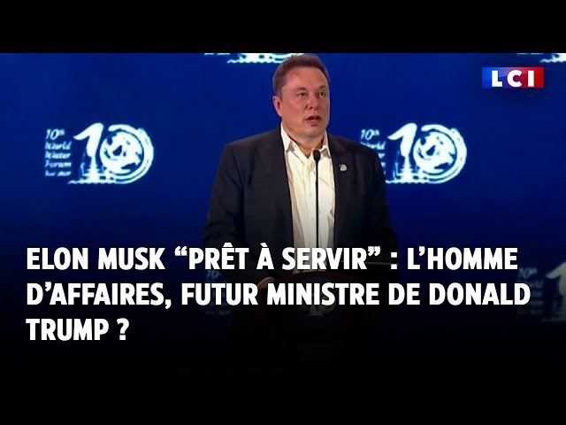 Donald Trump souhaite offrir un poste de ministre à Elon Musk qui se dit "prêt à servir"