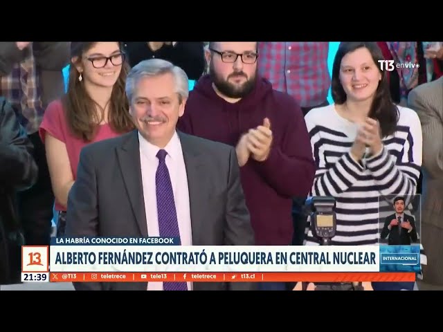 Alberto Fernández contactó a peluquera en central nuclear